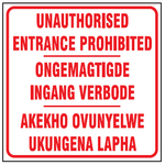 Unauthorised Entrance Prohibited safety sign 3 languages (NE06)