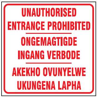 Unauthorised Entrance Prohibited safety sign 3 languages (NE06)