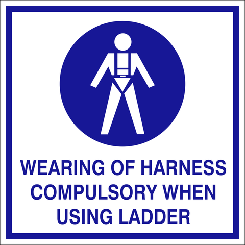 Wearing of harness compulsory when using ladder safety sign (WE030)