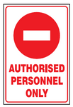 No Entry Authorised personnel only safety sign  (NE32)