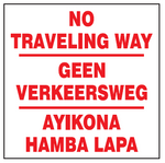 No traveling way safety sign 3 Languages  (NE37)
