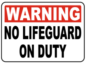 Warning : No lifeguard on duty safety sign  (PR016)