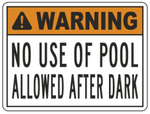 Warning : No use of pool after dark, safety sign  (PR022)