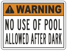Warning : No use of pool after dark, safety sign  (PR022)